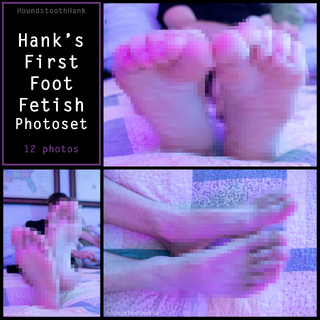 Hanks First Foot Fetish Photoset photo gallery by HoundstoothHank
